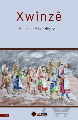 Xwinze – Mihemed Mihdi Neçirvan – Aryen Yayınları kitap kapağı