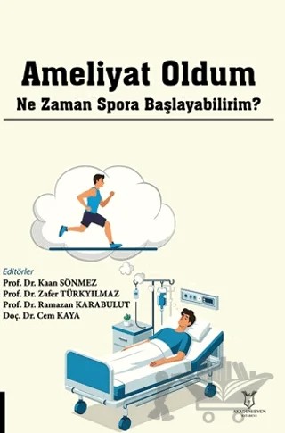 Ameliyat Oldum Ne Zaman Spora Başlayabilirim? – Kolektif – Akademisyen Kitabevi kitap kapağı