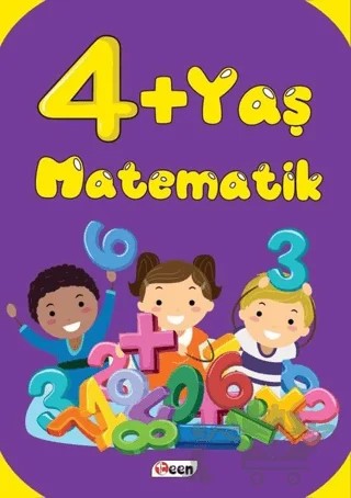 4+ Yaş Matematik – Kolektif – Teen Yayıncılık kitap kapağı
