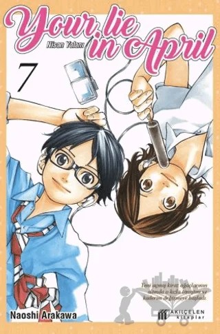 Your Lie in April – Nisan Yalanı 7 – Naoshi Arakawa – Akıl Çelen Kitaplar kitap kapağı
