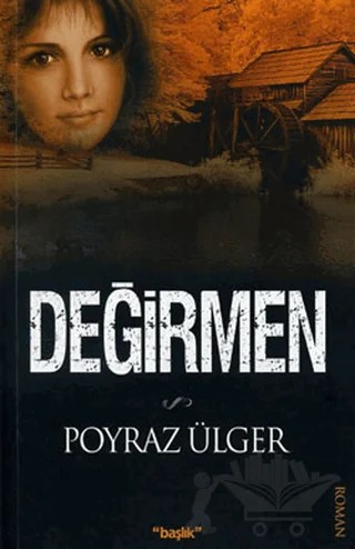 Değirmen – Poyraz Ülger – Başlık Yayınları kitap kapağı