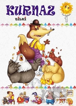 Gün Doğarken - 1 Kurnaz Tilki – Kemal Seyyit – Nar Çocuk kitap kapağı