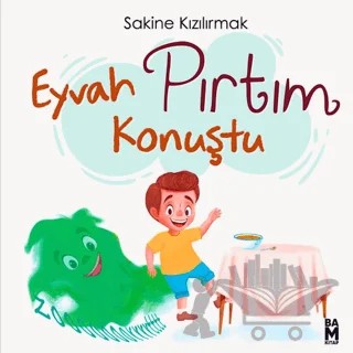 Eyvah Pırtım Konuştu! – Sakine Kızılırmak – Bam Kitap kitap kapağı