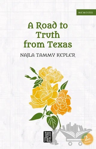 A Road to Truth From Texas – Najla Tammy Kepler – Temmuz Yayınları kitap kapağı