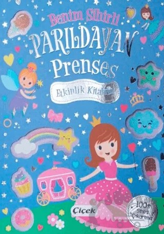 Benim Sihirli Parıldayan Prenses Etkinlik Kitabım – Kollektif – Çiçek Yayıncılık kitap kapağı