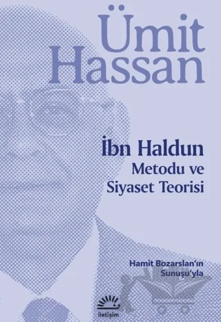 İbn Haldun Metodu ve Siyaset Teorisi – Ümit Hassan – İletişim Yayınevi kitap kapağı