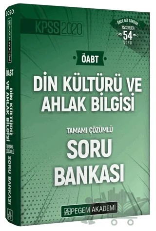 2020 KPSS ÖABT Din Kültürü ve Ahlak Bilgisi Öğretmenliği Tamamı Çözümlü Soru Bankası – Kolektif – Pegem Akademi Yayıncılık kitap kapağı