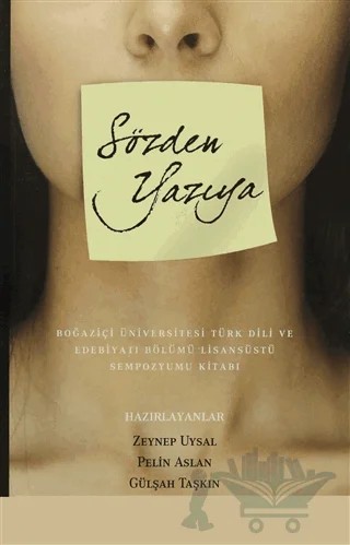 Sözden Yazıya – Kolektif – Boğaziçi Üniversitesi Yayınevi kitap kapağı