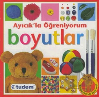 Ayıcık’la Öğreniyorum - Boyutlar – Christiane Gunzi – Tudem Yayınları kitap kapağı