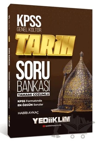 2022 KPSS Genel Kültür Tarih Tamamı Çözümlü Soru Bankası – Habib Aykaç – Yediiklim Yayınları kitap kapağı