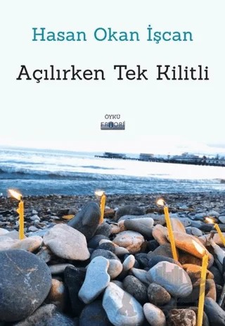 Açılırken Tek Kilitli – Hasan Okan İşcan – Favori Yayınları kitap kapağı