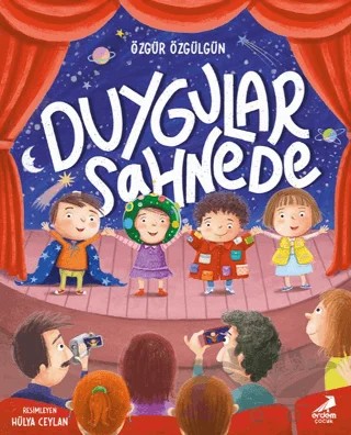 Duygular Sahnede – Özgür Özgülgün – Erdem Çocuk kitap kapağı