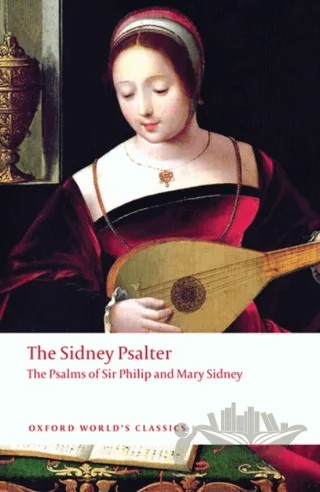 The Sidney Psalter – Sir Philip Sidney, Mary Sidney – Oxford University Press - Classics kitap kapağı