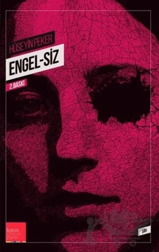 Engel-siz – Hüseyin Peker – Kaos Çocuk Parkı Yayınları kitap kapağı