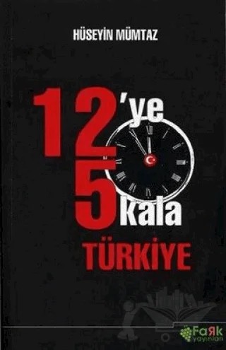 12'ye 5 Kala Türkiye – Hüseyin Mümtaz – Fark Yayınları kitap kapağı