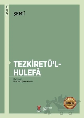Tezkiretü'l-Hulefa – Mustafa Uğurlu Arslan, Şem'i – DBY Yayınları kitap kapağı