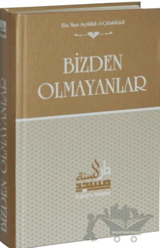 Bizden Olmayanlar – Ebu Muaz Seyfullah el-Çabukabadi – Daru’s Sunne Yayınları kitap kapağı