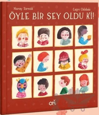 Öyle Bir Şey Oldu Ki! – Nuray Törnük – Omes Çocuk kitap kapağı