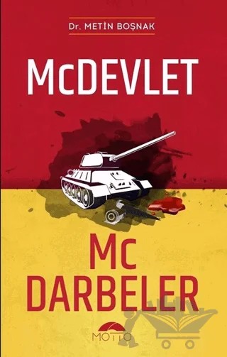 Mc Devlet - Mc Darbeler – Metin Boşnak – Motto Yayınları kitap kapağı