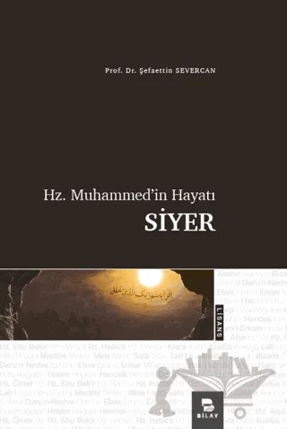 Hz. Muhammed'in Hayatı Siyer – Şefaettin Severcan – BİLAY (Bilimsel Araştırma Yayınları) kitap kapağı