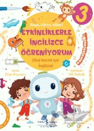 Etkinliklerle İngilizce Öğreniyorum - 3 – Elçin Kuzucu – İş Bankası Kültür Yayınları kitap kapağı
