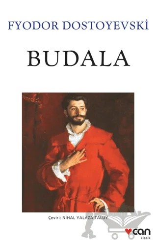 Budala – Fyodor Mihayloviç Dostoyevski – Can Yayınları kitap kapağı
