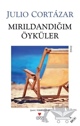 Mırıldandığım Öyküler – Julio Cortazar – Can Yayınları kitap kapağı