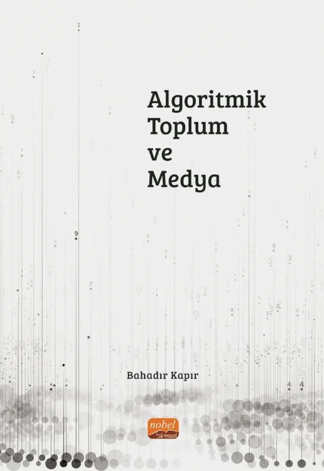 Algoritmik Toplum ve Medya – Bahadır Kapır – Nobel Bilimsel Eserler kitap kapağı