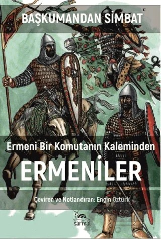 Ermeni Bir Komutanın Kaleminden Ermeniler – Başkumandan Simbat – Sarmal Kitabevi kitap kapağı
