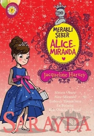 Meraklı Şeker Alice Miranda Sarayda – Jacqueline Harvey – Artemis Yayınları kitap kapağı