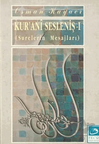 Kur’ani Sesleniş-1 – Osman Kayaer – Fecr Yayınları kitap kapağı