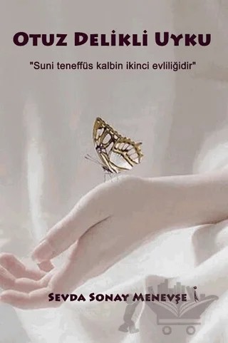 Otuz Delikli Uyku – Sevda Sonay Menevşe – İkinci Adam Yayınları kitap kapağı