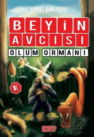 Ölüm Ormanı - Beyin Avcısı – Ahmet Baki Yerli – Acayip Kitaplar kitap kapağı