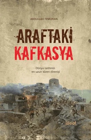 Araftaki Kafkasya – Abdullah Temizkan – İdeal Kültür Yayıncılık kitap kapağı