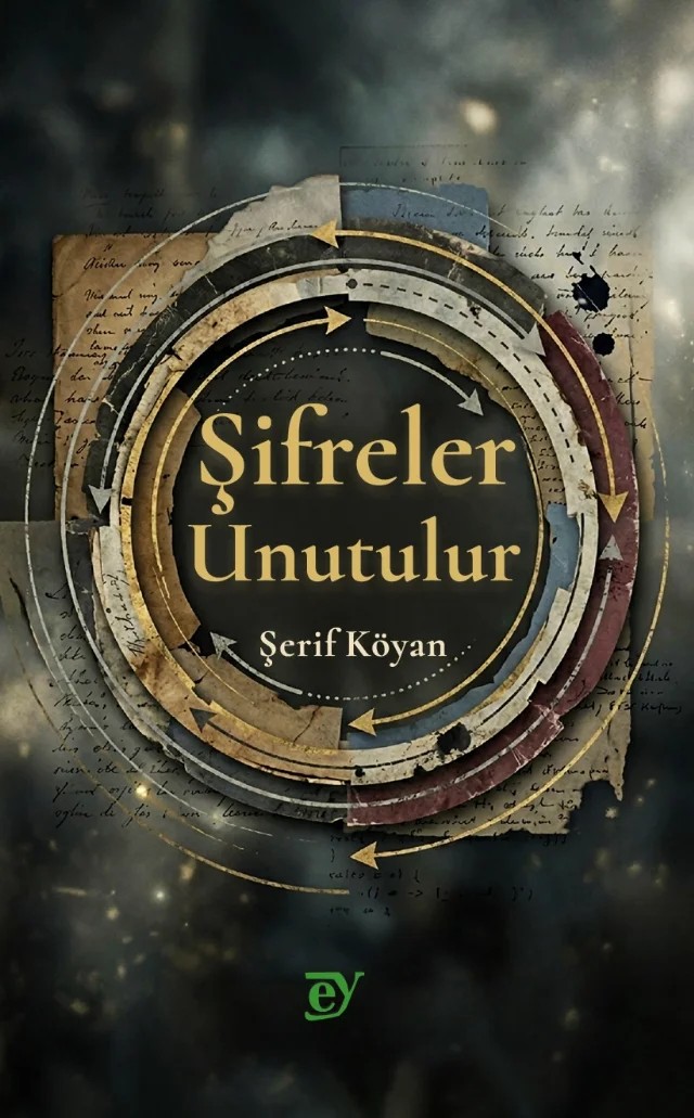 Şifreler Unutulur – Şerif Köyan – EY Yayınları kitap kapağı