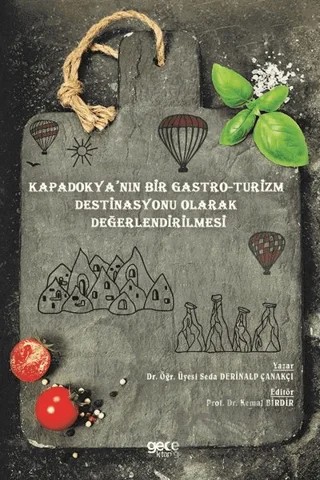 Kapadokya’nın Bir Gastro-Turizm Destinasyonu Olarak Değerlendirilmesi – Seda Derinalp Çanakçı – Gece Kitaplığı kitap kapağı