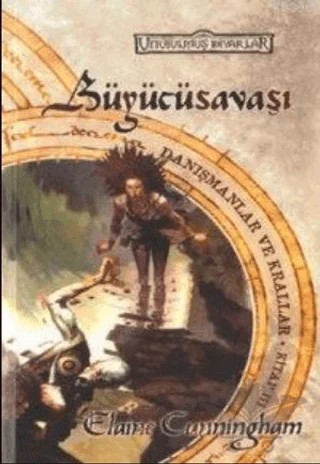 Büyücüsavaşı Unutulmuş Diyarlar – Elaine Cunningham – Phoenix Yayınevi kitap kapağı