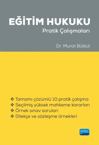 EĞİTİM HUKUKU Pratik Çalışmaları – Murat Bülbül – Nobel Akademik Yayıncılık kitap kapağı