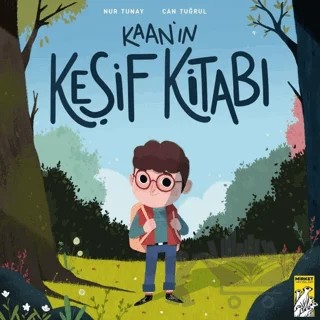 Kaan’ın Keşif Kitabı – Nur Tunay – Mirket Yayınları kitap kapağı