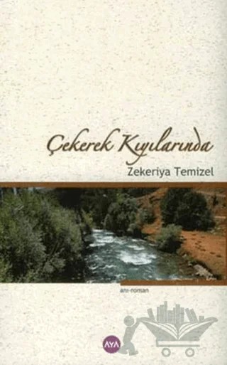 Çekerek Kıyılarında – Zekeriya Temizel – Aya Kitap kitap kapağı