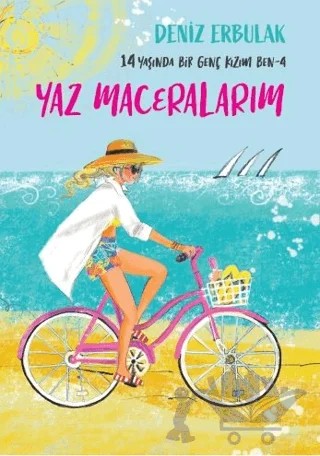 14 Yaşında Bir Genç Kızım Ben 4 - Yaz Maceralarım – Deniz Erbulak – Doğan Çocuk kitap kapağı