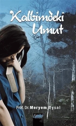 Kalbimdeki Umut – Meryem Uysal – Çimke Yayınevi kitap kapağı