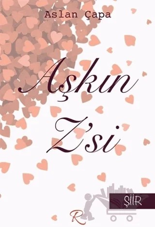 Aşkın Z'si – Aslan Çapa – Rüzgar Eren Yayıncılık kitap kapağı
