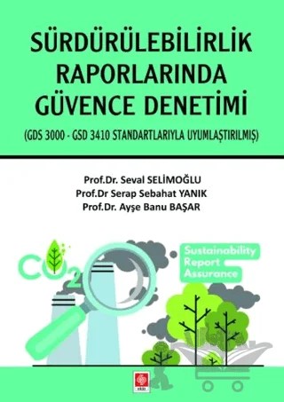 Sürdürülebilirlik Raporlarında Güvence Denetimi – Seval Selimoğlu, Serap Sebahat Yanık, Ayşe Banu Başar – Ekin Basım Yayın kitap kapağı