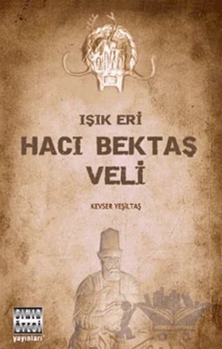 Işık Eri Hacı Bektaş Veli – Kevser Yeşiltaş – Sınır Ötesi Yayınları kitap kapağı