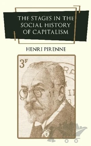 The Stages in the Social History of Capitalism – Henri Pirenne – Dorlion Yayınları kitap kapağı