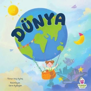 Dünya – İlknur Koç Aytaç – Tumba Çocuk kitap kapağı