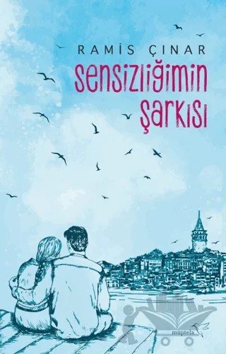 Sensizliğimin Şarkısı – Ramis Çınar – Müptela Yayınları kitap kapağı