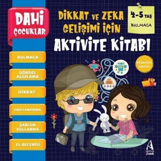 Bulmaca - Dahi Çocuklar Dikkat ve Zeka Gelişimi İçin Aktivite Kitabı (4-5 Yaş) – Kolektif – Arunas Yayıncılık kitap kapağı