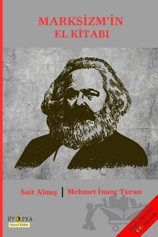 Marksizm’in El Kitabı – Mehmet İnanç Turan, Sait Almış – Ütopya Yayınevi kitap kapağı